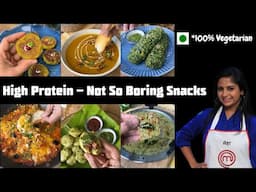 High Protein Not-So-Boring Snack Recipes || Pure Vegetarian || Let's Snack Differently