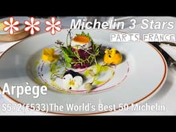 The world’s 50 Best Paris Michelin 3 stars $572 (€533) Arpège Fine Dining Testing Menu 2023 France