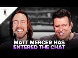 Matt Mercer Talks Critical Role, Body Dysmorphia, Cancel Culture, Internet A$$holes & More Ep. 46