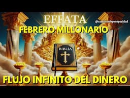 ✨¡EFATÁ, ALELUYA! 🔒 ACTIVA LA ORACIÓN MILLONARIA Y ATRAE RIQUEZA SIN LÍMITES ESTE MES! 💰✨