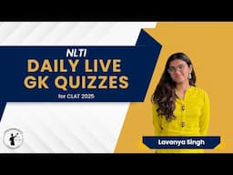 NLTI Daily GK Quiz II 30th January II NLSAT 2025