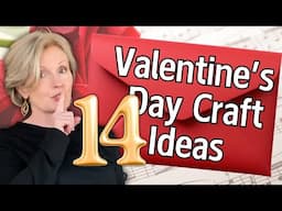 VALENTINE Craft Ideas For A HEART Filled With LOVE