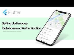 Flutter Uber App - Setting Up Firebase Database and Authentication