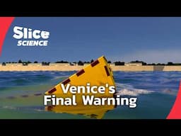 Venice Is Drowning: The Untold Story | SLICE SCIENCE | FULL DOC