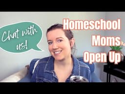 Real Talk // Chat about Curriculum, Self-Care, & Bad Days! // Secular Homeschool Mom Collaboration