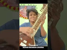 @Rishabsmusic 's Chanakya! Aahir covered the song on Sitar #indianclassicalmusic #sitar