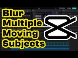 How to Blur Multiple Moving Subject in Video on CapCut PC