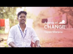 Agents of Change: Tapas Marana