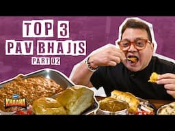 Mumbai's Best Pav Bhaji | Part 02 | Recommendations Special | Khaana No. 1 #EP15