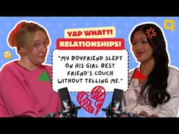 Toxic Singapore Boyfriends and Relationships | Yap What? EP1