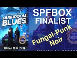 SPFBOX Finalist Mushroom Blues, by Adrian Gibson