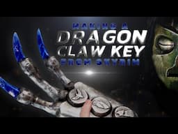 Making a Dragon Claw Key from Skyrim