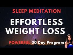 Sleep Meditation for Effortless Weight Loss & Exercise Motivation with Music