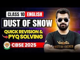 Dust Of Snow | Quick Revision & PYQ Solving | Class 10 English | CBSE 2025🔥 Shimon Sir