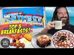 KEY WEST TOP 5 BEST PLACES FOR BREAKFAST! You can't miss these restaurants!