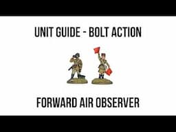 Forward Air Observer - Bolt Action Unit Guide