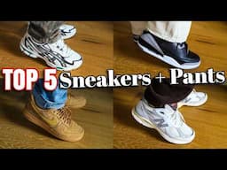 Top 5 Best "Sneaker and Pants" Combinations! Sneaker Style Guide 2025