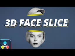 From 2D Still Image to Animated 3D Face Slice Effect in DaVinci Resolve 19 in Less Than 10 Minutes!