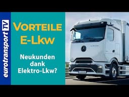 E-Lkw: Der Schlüssel zu neuen Kunden?