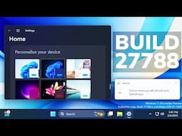 New Windows 11 Build 27788 – New Settings Homepage, File Explorer, Resume and Fixes (Canary)