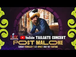 Watch Post Malone LIVE @ the Super Bowl LIX YouTube Tailgate Concert