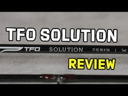 TFO Solution Fly Rod Review