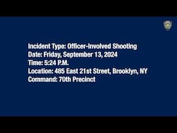 70th Precinct Officer-Involved Shooting September 13, 2024