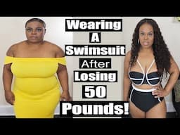 Wearing A Swimsuit After I Lost 50 Pounds (Weight Loss Before and After Pictures) | Lovelywholesale