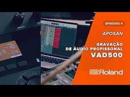 APOSAN e VAD - Gravação com o módulo TD-27