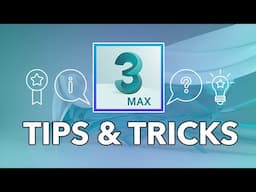 3DS Max Tricks and Tips  For make Work Faster Tutorials