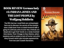 German Indy 5 Indiana Jones and the Lost People by Wolfgang Hohlbein Book Review