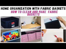 Home organization with fabric baskets | How to clean fabric baskets | DIY fabric basket