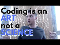 Coding is an ART not a SCIENCE | Let's Rant!