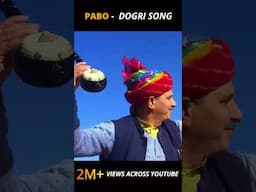 Pabo Dogri Song | 2M+ Views  #dogri #himachali #pahari