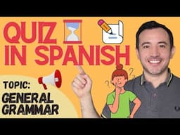 Live Spanish Quiz: GENERAL GRAMMAR