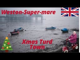 Britain's WORST Towns - Weston-Super-Mare at Christmas 🇬🇧