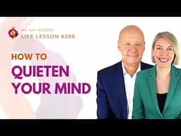 HOW TO QUIETEN & CALM YOUR MIND | Experience Deep Inner Peace | Wu Wei Wisdom