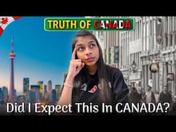 Did I Expect This In CANADA? | TRUTH OF CANADA | Htiksha's Diary