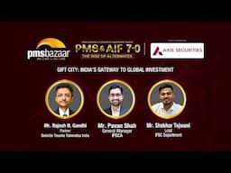 What’s happening in GIFT City? Top Executives from IFSC Department Explain – Fireside Chat