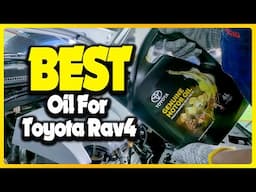 ✅ Top 5: Best Oil for Toyota Rav4 In 2025 [ Top Filters and Accessories Reviewed ]