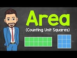 Finding Area by Counting Unit Squares | Math with Mr. J