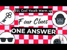 Guess in 4: ESL NO-PREP Vocabulary Warm up Game!