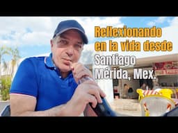 Vivo Mejor, con Aprendizajes del Pasado - Desde Santiago, Mérida, Yucatán