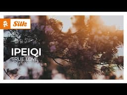 IPeiqi - True Love [Monstercat Release]