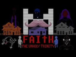 FAITH: The Unholy Trinity | MARKIPLIER PLAYTHROUGH