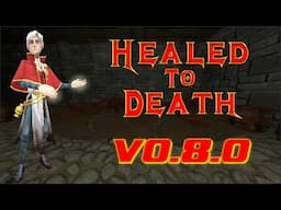 Healed To Death v0.8.0 Steam Trailer