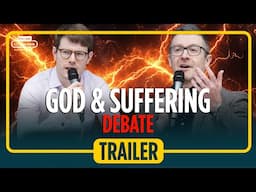 TRAILER Does Suffering disprove God? Harry Amos vs Simon Edwards Debate on Unbelievable Podcast