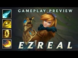 Ezreal Gameplay Preview - League of Legends