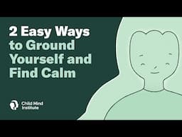 2 Easy Ways to Ground Yourself and Find Calm