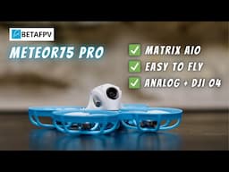 BetaFPV Meteor75 Pro Matrix update: Best beginner FPV drone of 2025?